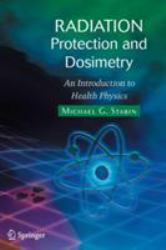 Radiation Protection and Dosimetry : An Introduction to Health Physics