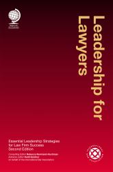 Leadership for Lawyers : Essential Leadership Strategies for Law Firm Success, Second Edition