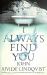 I Always Find You