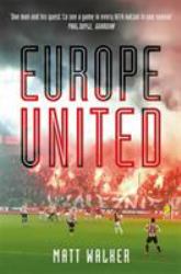 Europe United : 1 Football Fan. 1 Crazy Season. 55 UEFA Nations