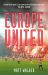 Europe United : 1 Football Fan. 1 Crazy Season. 55 UEFA Nations