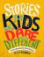 Stories for Kids Who Dare to Be Different