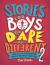 Stories for Boys Who Dare to Be Different 2