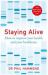 Staying Alive : How to Get the Best from the NHS