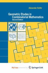 Geometric Etudes in Combinatorial Mathematics