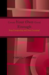 Create Your Own Good Enough