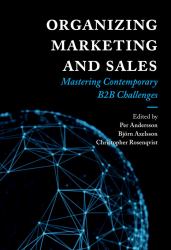 Organizing Marketing and Sales : Mastering Contemporary B2B Challenges