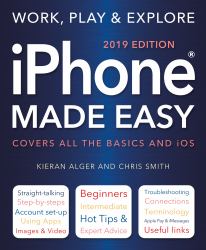 IPhone Made Easy (2019 Edition)