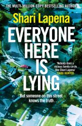 Everyone Here Is Lying : A Novel