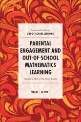 Parental Engagement and Out-Of-School Mathematics Learning : Breaking Out of the Boundaries