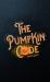 The Pumpkin Code : (Scary Book for Kids Aged 10-14)