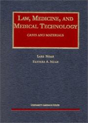 Law, Medicine and Medical Technology : Cases and Materials