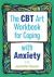 The CBT Art Workbook for Coping with Anxiety