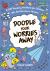 Doodle Your Worries Away : A CBT Doodling Workbook for Children Who Feel Worried or Anxious