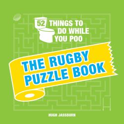 52 Things to Do While You Poo : The Rugby Puzzle Book