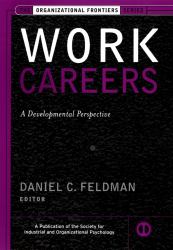 Work Careers : A Developmental Perspective