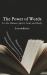 The Power of Words a Compendium of Great Speeches from World Leaders