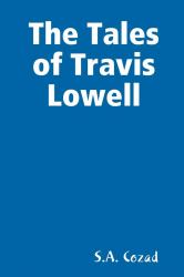 The Tales of Travis Lowell