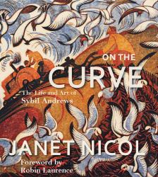 On the Curve : The Life and Art of Sybil Andrews