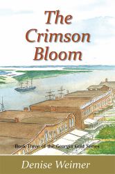 The Crimson Bloom : Book Three of the Georgia Gold Series