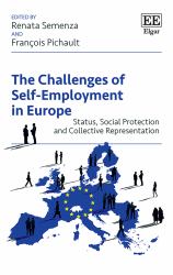 The Challenges of Self-Employment in Europe : Status, Social Protection and Collective Representation