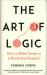 Thinking Better : The Art of Logic in an Illogical World