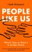 People Like Us : Social Mobility, Inequality and Making It in Modern Britain