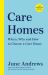 Care Homes : The One-Stop Guide: When, Why and How to Choose a Care Home