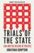 Trials of the State : Law and the Decline of Politics