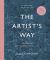 The Artist's Way : A Spiritual Path to Higher Creativity