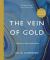 The Vein of Gold : A Journey to Your Creative Heart