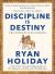 Discipline Is Destiny : A New York Times Bestseller