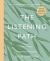 The Listening Path : The Creative Art of Attention - a Six Week Artist's Way Programme