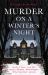 Murder on a Winter's Night : Ten Classic Crime Stories