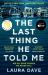 The Last Thing He Told Me : A Novel