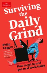 Surviving the Daily Grind : Bartleby's Guide to Work