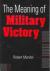 The Meaning of Military Victory