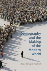 Demography and the Making of the Modern World : Public Policies and Demographic Forces