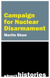 The Campaign for Nuclear Disarmament