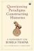 Questioning Paradigms Constructing Histories : A Festschrift for Romila Thapar