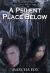 A Psilent Place Below : Star Trails Tetralogy Volume 3