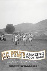 C. C. Pyle's Amazing Foot Race