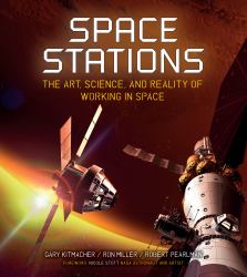 Space Stations : The Art, Science, and Reality of Working in Space