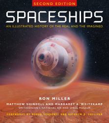 Spaceships 2nd Edition : An Illustrated History of the Real and the Imagined