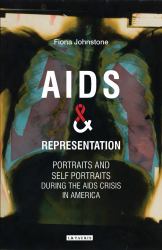 AIDS and Representation : Queering Portraiture During the AIDS Crisis in America