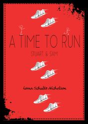 A Time to Run : Stuart and Sam