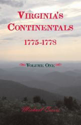 Virginia's Continentals, 2775-1778, Volume One