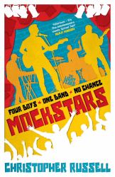 Mockstars : Four Boys. One Band. No Chance