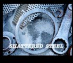 Shattered Steel