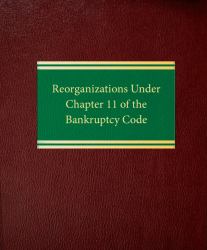 Reorganizations under Chapter 11 of the Bankruptcy Code